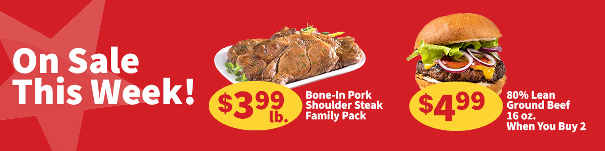 On sale this week in the meat department is Bone-in pork shoulder steak family packs for $3.99 per pound. Also on sale is 80% lean ground beef 16 ounce packages for $4.99 when you buy 2.